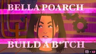 Bella Poarch - Build a B*tch (Fan Creation - Animation Video)