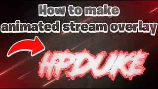 How to make animated 3d overlay for streams