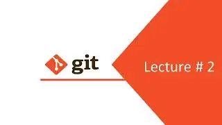 #2 - Git & Github | Git architecture, Git INIT and Git CLONE