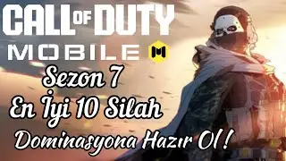 Call Of Duty: Mobile Sezon 7 En İyi 10 Silah 👑 Dominasyona Hazır Ol! 👑