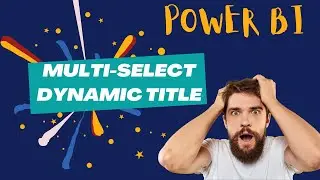 DYNAMIC Titles based on multiple Slicer selection | Multi-select Dynamic Titles | PBI interview QnA