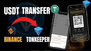 How To Transfer USDT From Binance To Tonkeeper Wallet