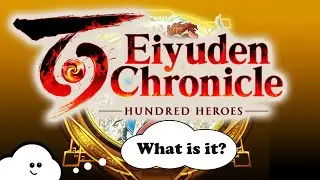 What is Eiyuden Chronicle: Hundred Heroes? (from the creator of Suikoden)