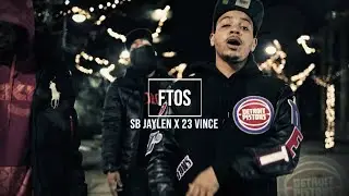 SB Jaylen x 23 Vince - FTOS (Music Video) 