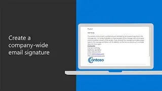 How to create a company-wide email signature in Microsoft 365 for business