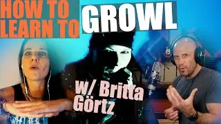 How To Learn To GROWL w/ Extreme Vocalist Britta Görtz (Facial Resonance, Easing Into False Cord)