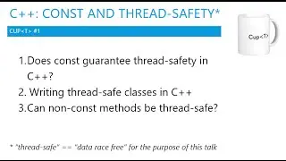 CupOfT #1: C++, const and thread-safety