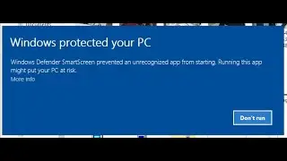 Microsoft Defender SmartScreen prevented an unrecognized app from starting.