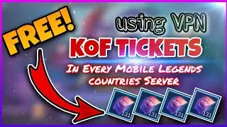 HOW TO GET KOF TICKET USING VPN | FREE KOF TICKET USING VPN | MOBILE LEGENDS [TAGALOG]