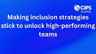 Making inclusion strategies stick to unlock high-performing teams