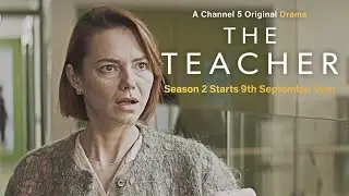 THE TEACHER SERIES 2 (2024) - Trailer REACTION - Channel 5 - Kara Tointon drama: Begins Mon Sept 9th