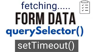 How to use document.querySelector in javascript | How to use setTimeout function