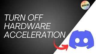 How to turn off Hardware Acceleration in Discord ✅ Tutorial