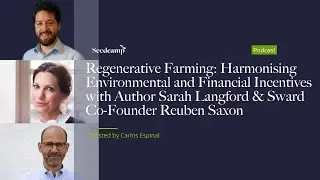 Regenerative Farming: Harmonising Environmental and Financial Incentives