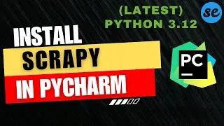 How to Install SCRAPY in Pycharm | On Windows / Mac OS [2024]