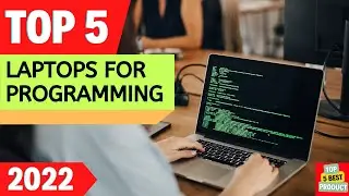 ✅ Top 5 BEST Laptops For Programming 2022 [ Buyer's Guide ]