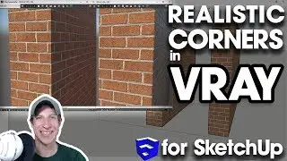 CREATING REALISTIC CORNERS IN VRAY for SketchUp