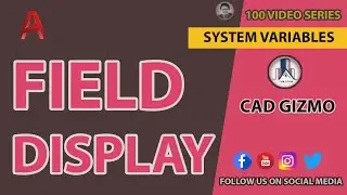 AutoCAD System Variable | FIELD DISPLAY | Cad Gizmo | #AutoCAD
