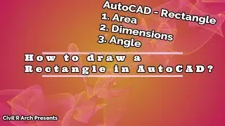 How to draw rectangle in Autocad with dimensions || Rectangle and its sub-types || Draw tool