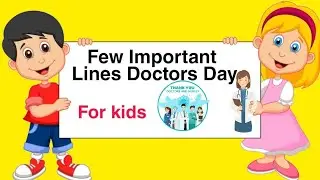 Important Lines On Doctors Day/Doctors Day Speech For kids/Docters Day Easy  speech