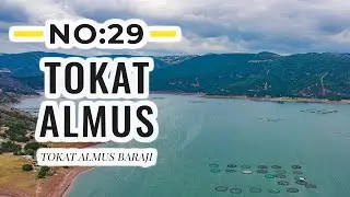 Hafta Sonu Rotaları No:29 | Tokat- Almus Barajı