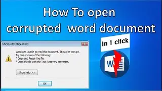 How To open corrupted  word document