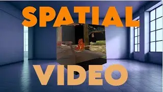 How to record and watch SPATIAL VIDEO
