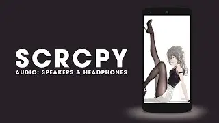 How to get Audio on Phone and PC Using SCRCPY