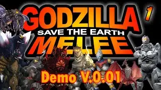 Godzilla: Save the Earth - Melee (Demo V.0.01) Session #1