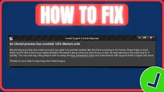 Fix Manor Lords An Unreal Process Has Crashed UE4 ManorLords Error