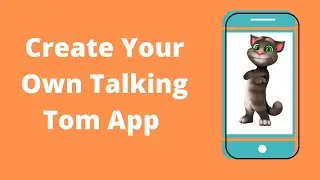 How to make your own Talking Tom App [ MIT App Inventor ]