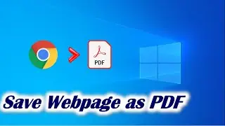 How to Save Webpage as PDF in Chrome