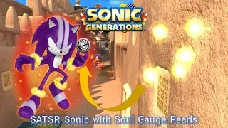 Sonic Generations (PC) Mod Part 277_ SATSR Sonic with Soul Gauge Pearls