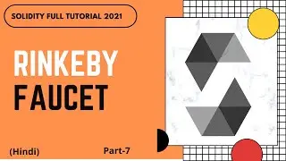 What is Rinkeby Faucet? | How to transfer ether from Rinkeby faucet to Metamask | Part -7 | Hindi