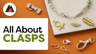 How To Choose The Right Clasp For Your Jewelry Making Project