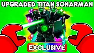 UNLOCKING UPGRADED TITAN SONAR MAN In Skibidi Tower Defense