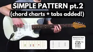 Simple Pattern To Find Chords In Any Key, pt 2 [WITH CHORD DIAGRAMS & TABS + extra tips]