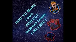 How To Make A Gaming Logo For Free !!!