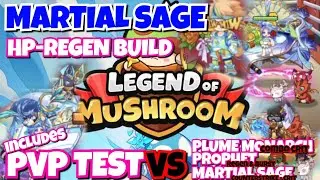 MARTIAL SAGE - HP REGEN BUILD - Legend of Mushroom Rush Sea
