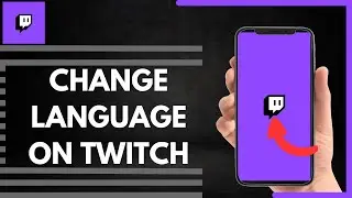 How To Change Language On Twitch