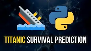 Titanic Survival Prediction in Python - Machine Learning Project