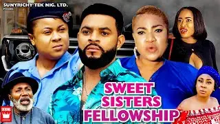 SWEET SISTER'S FELLOWSHIP SEASON 3 | UJU OKOLI & QUEENETH HILBERT| 2022 Latest Nigerian  Movie