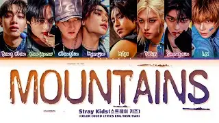 Stray Kids Mountains Lyrics (스트레이 키즈 Mountains 가사) (Color Coded Lyrics)