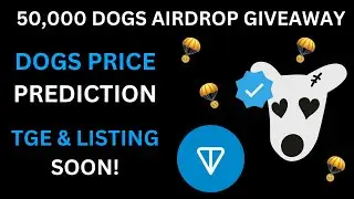 Giving Away My Dogs Telegram Airdrop | Dogs Price Prediction