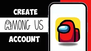 How To Create Among Us Account | Among Us Sign Up 2024