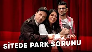 Sitede Park Sorunu | Arkadaşım Hoşgeldin