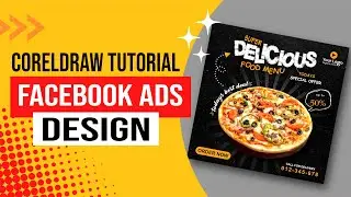 How to Create Fast Food Design in Coreldraw | Pizza Facebook ads | Coreldraw Tips & Tricks