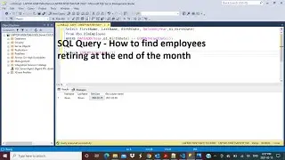 SQL Query | How to find employees retiring at the end of the month | DATEADD | EOMONTH