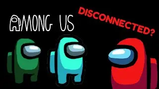 How To Fix Disconnected From Server Among Us PC & Mobile
