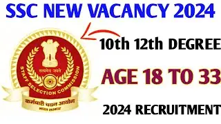 New Vacancy SSC Phase 12 Recruitment 2024 // SSC Phase 12 Recruitment Notification Out For 2049